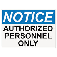 Osha Safety Signs, Notice Authorized Personnel Only, White-blue-black, 10 X 14