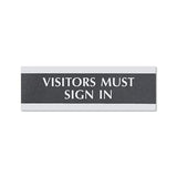 Century Series Office Sign, Visitors Must Sign In, 9 X 3, Black-silver